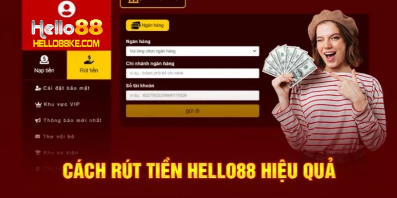 Hướng dẫn chi tiết cách rút tiền Hello88 cho tân thủ